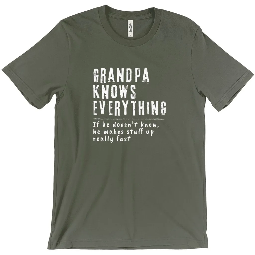 Grandpa Knows Everything Unisex Tshirt