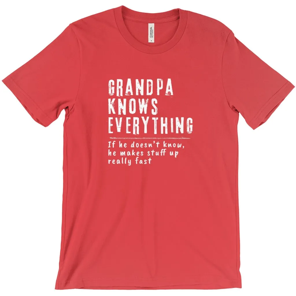 Grandpa Knows Everything Unisex Tshirt